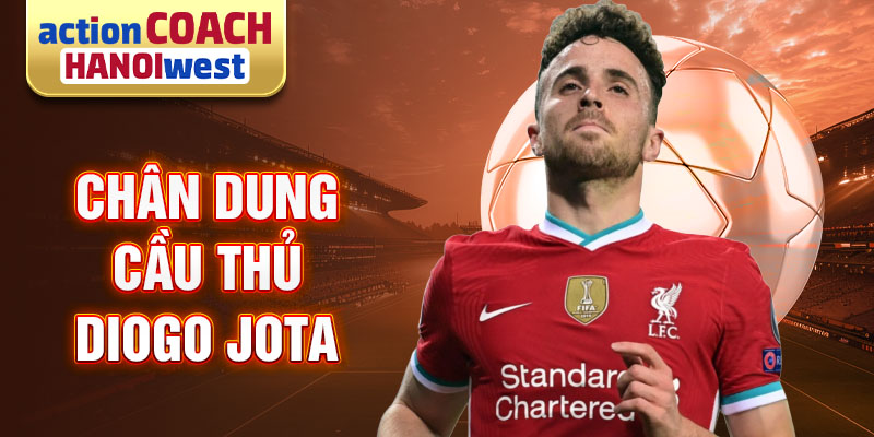 Chân dung cầu thủ diogo jota