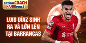 Luis díaz sinh ra và lớn lên tại barrancas