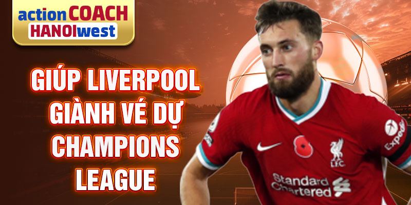 Giúp Liverpool giành vé dự Champions League