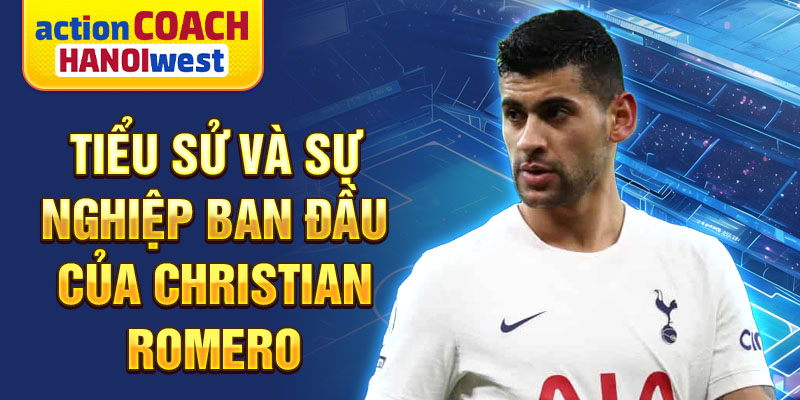 Tiểu sử và sự nghiệp ban đầu của christian romero