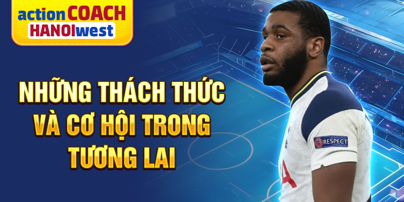 Những thách thức và cơ hội trong tương lai