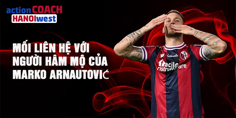 Mối liên hệ với người hâm mộ của Marko Arnautović