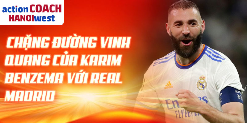 Chặng đường vinh quang của Karim Benzema với Real Madrid